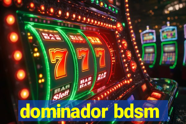 dominador bdsm